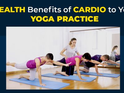 Health Benefits of Cardio to Your Yoga Practice
